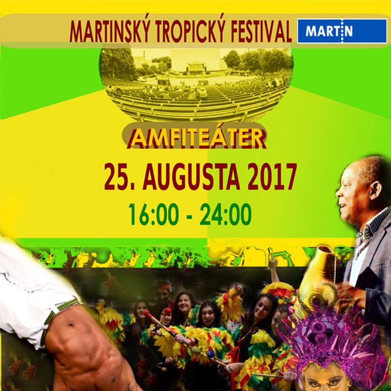 Martinský Tropický Festival 2017