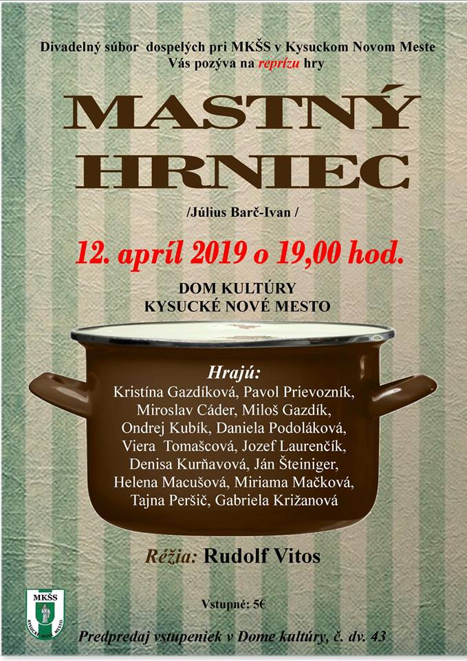 Divadelné predstavenie “Mastný hrniec” v Kysuckom Novom Meste