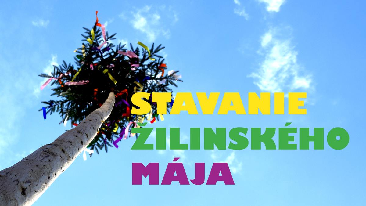 Stavanie mája v Žiline