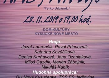 Divadelné predstavenie “Náš pán ujo” v Kysuckom Novom Meste