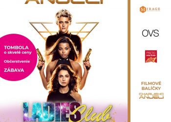 Ladies Club v multikino Ster century cinemas Žilina pokračuje filmom Charlieho anjeli