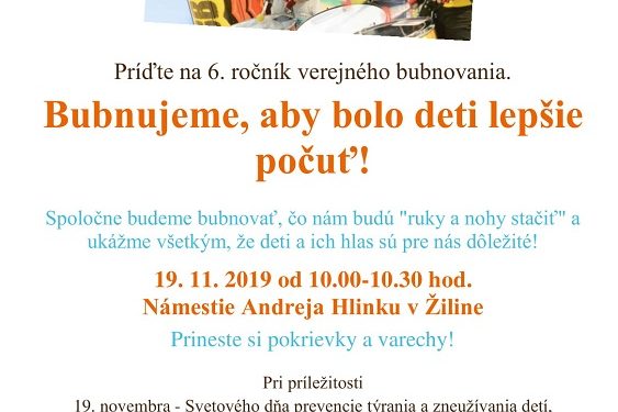 Podujatie Bubnovačka - Aby bolo deti lepšie počuť v Žiline