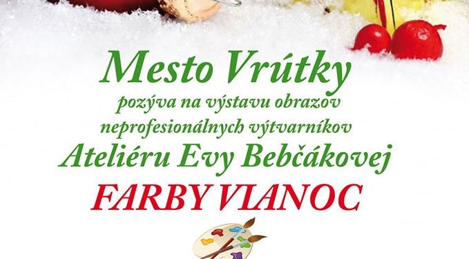 Výstava neprofesionálnych výtvarníkov “Farby Vianoc” vo Vrútkach