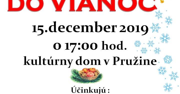 Kultúrne vystúpenie “Od dožinkov do Vianoc” v obci Pružina