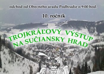 Trojkráľový výstup na Sučianský hrad z obce Podhradie