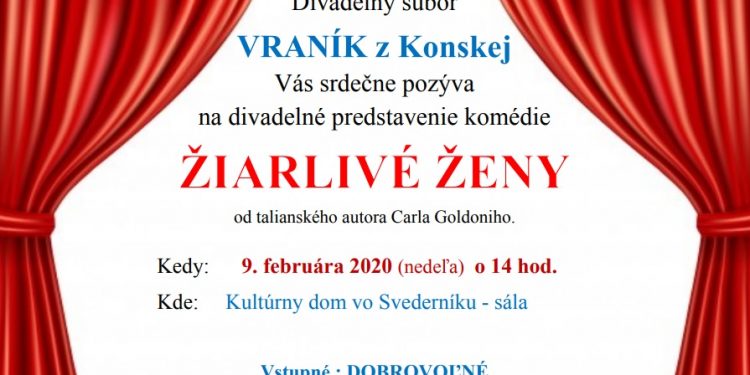 Divadelné predstavenie “Žiarlivé ženy” v obci Svederník