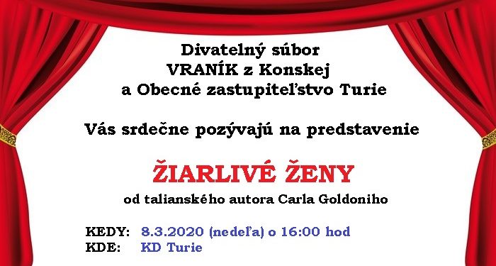 Divadelné predstavenie “Žiarlivé ženy” v obci Turie