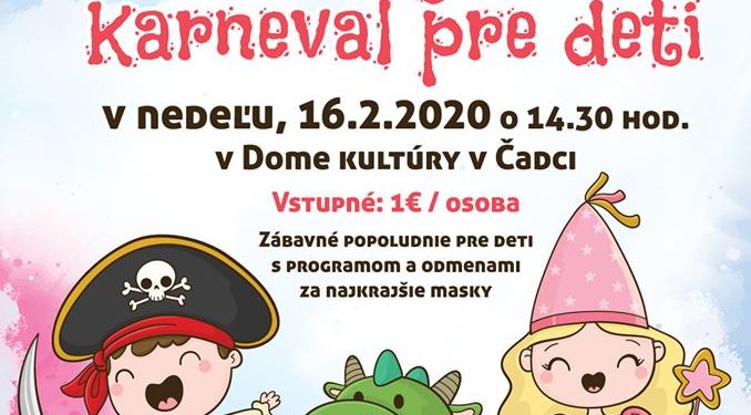 Fašiangový karneval pre deti v Čadci