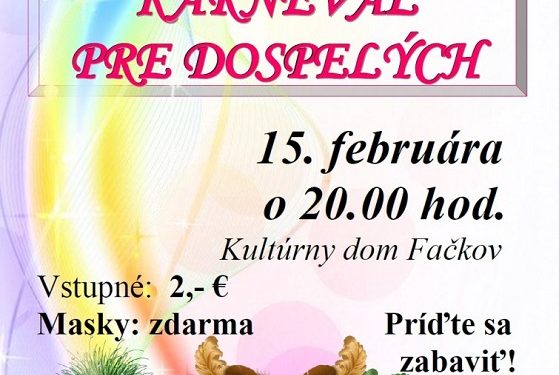 Fašiangový karneval pre dospelých v obci Fačkov