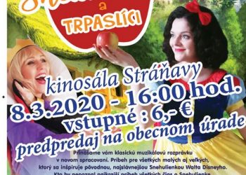 Muzikál “Snehulienka a trpaslíci” v obci Stráňavy