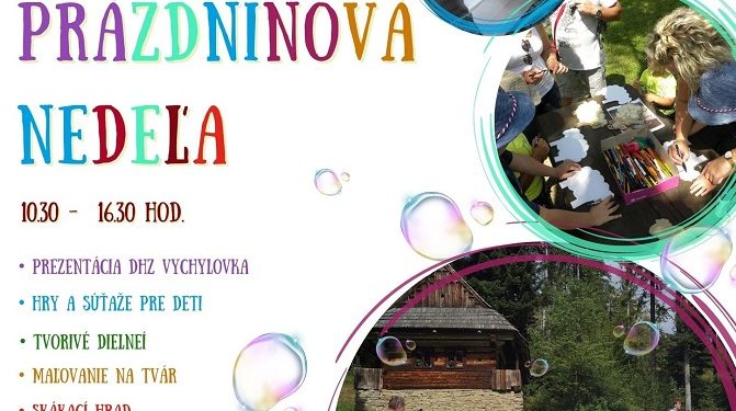 Prázdninová nedeľa vo Vychylovke